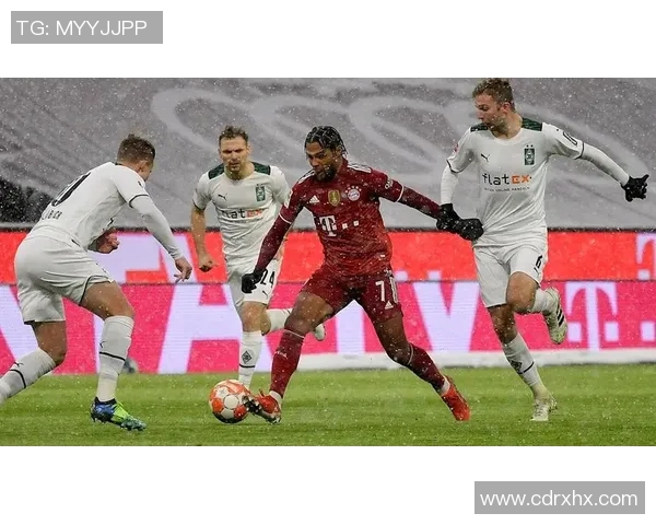 拜仁慕尼黑逆转战胜门兴憾赛双雄再遇时尚展新高