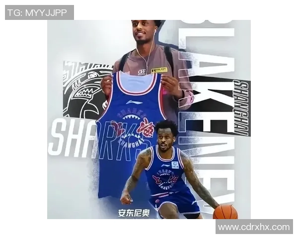 安东尼奥-布莱克尼荣获CBA赛季MVP，成为球队大获胜利的关键